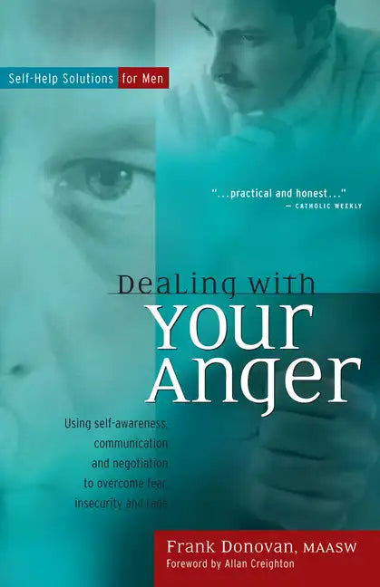 Dealing with Your Anger: Self-Help Solutions for Men - Paperback