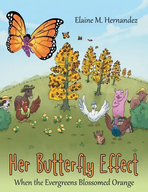 Her Butterfly Effect: When the Evergreens Blossomed Orange - Paperback