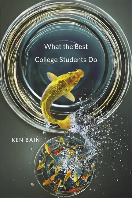 What the Best College Students Do - Hardcover