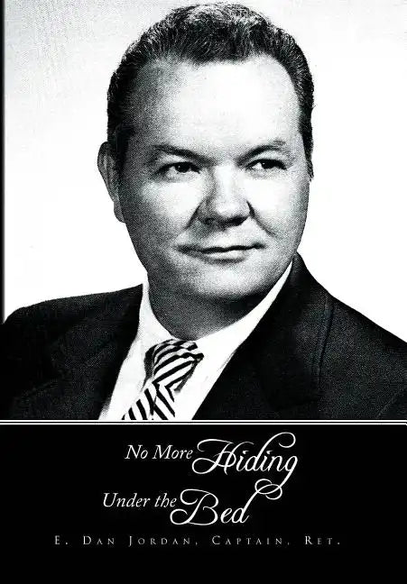 No More Hiding Under the Bed - Hardcover