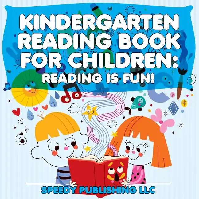 Kindergarten Reading Book For Children: Reading Is Fun! - Paperback