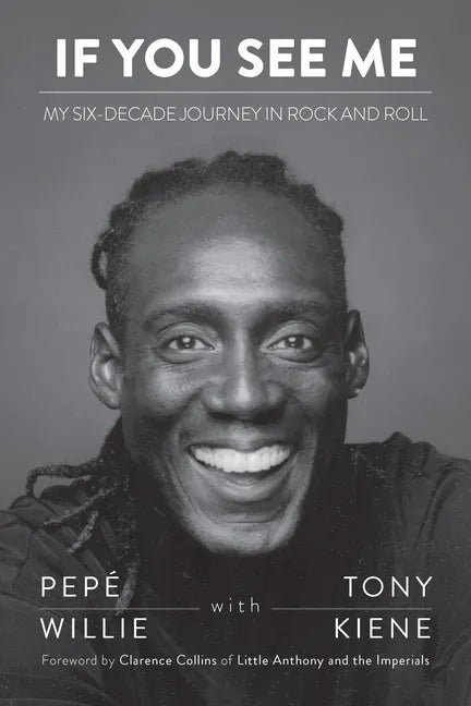 If You See Me: My Six-Decade Journey in Rock and Roll - Paperback