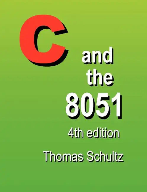 C and the 8051 (4th Edition) - Paperback