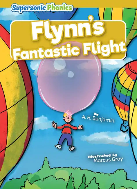 Flynn's Fantastic Flight - Library Binding