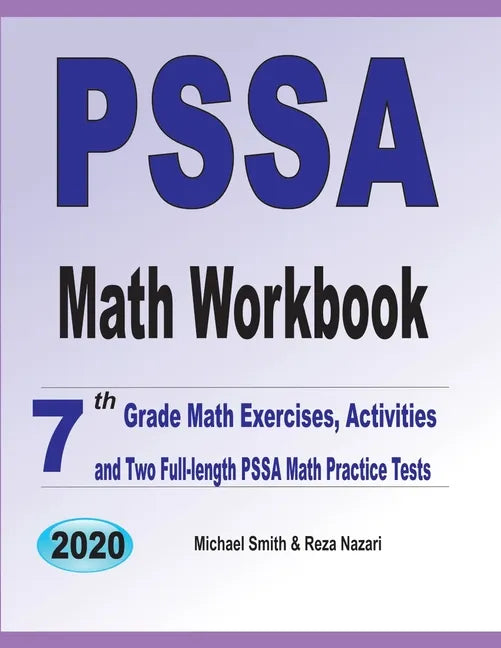 PSSA Math Workbook: 7th Grade Math Exercises, Activities, and Two Full-Length PSSA Math Practice Tests - Paperback