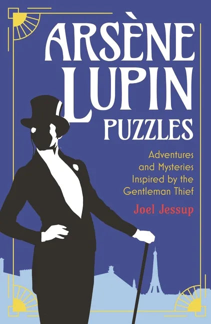Arsène Lupin Puzzles: Adventures and Mysteries Inspired by the Gentleman Thief - Paperback
