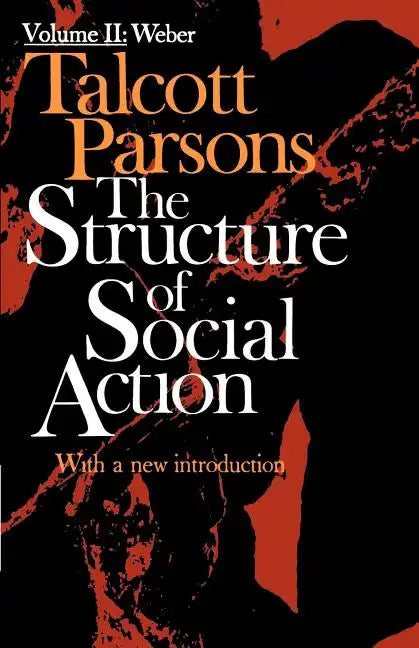 Structure of Social Action Volume II - Paperback