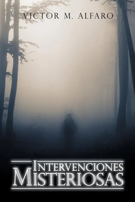 Intervenciones Misteriosas - Paperback