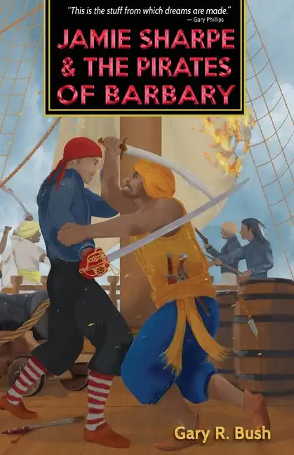 Jamie Sharpe and the Pirates of Barbary - Paperback