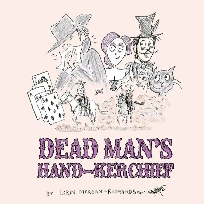 Dead Man's Hand-kerchief: Dealing with the Goodbye Family - Paperback