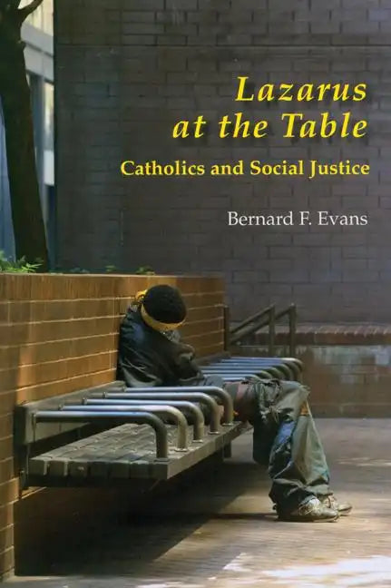 Lazarus at the Table: Catholics and Social Justice - Paperback