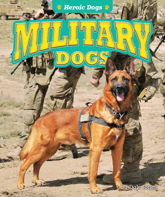 Military Dogs - Library Binding
