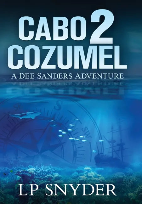 Cabo 2 Cozumel - Hardcover