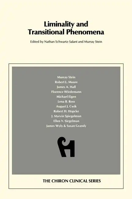 Liminality and Transitional Phenomena (Chiron Clinical Series) - Paperback
