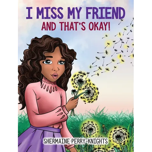 I Miss My Friend And That's Okay - Hardcover