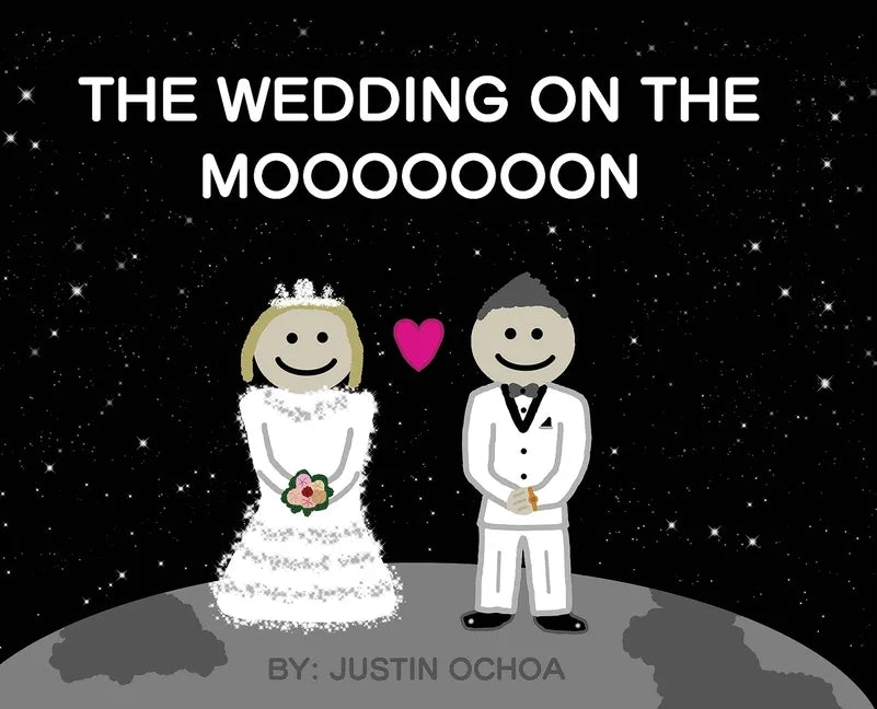 The Wedding on the Mooooooon - Hardcover