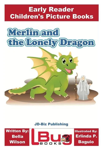 Merlin and the Lonely Dragon - Early Reader - Children's Picture Books - Paperback