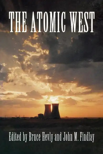 The Atomic West - Paperback