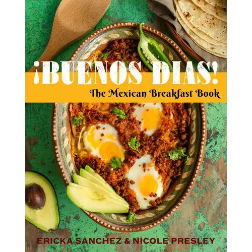 。Buenos D?s!: The Mexican Breakfast Book - Hardcover
