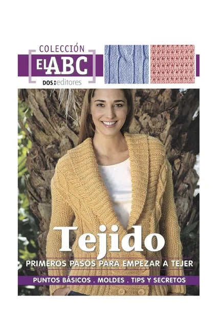 Primeros Pasos Para Empezar a Tejer: puntos básicos - moldes - tips y secretos - Paperback