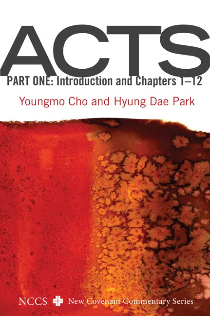 Acts, Part One: Introduction and Chapters 1-12 - Paperback