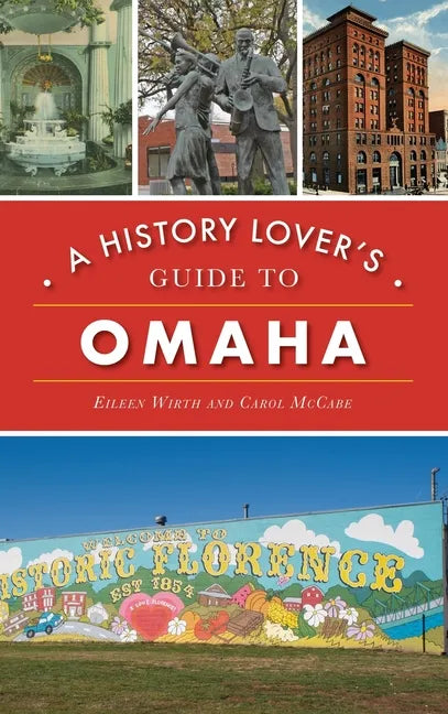 History Lover's Guide to Omaha - Hardcover
