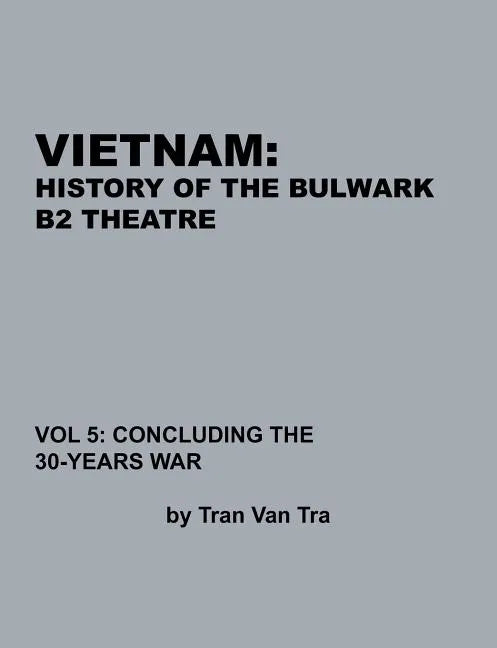 Vietnam, History of the Bulwark Tran - Paperback