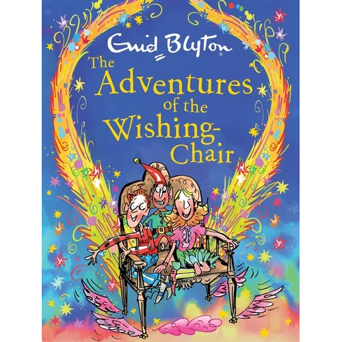 The Adventures of the Wishing-Chair Deluxe Edition: Book 1 - Hardcover