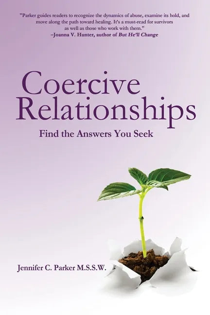 Coercive Relationships: Find the Answers You Seek - Paperback