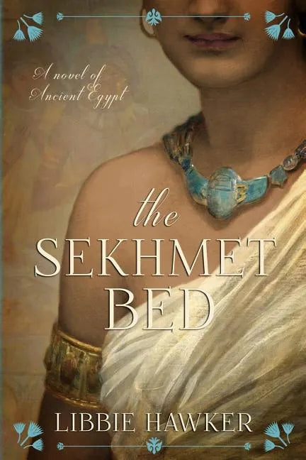 The Sekhmet Bed: The She-King: Book 1 - Paperback