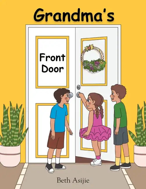 Grandma's Front Door - Paperback