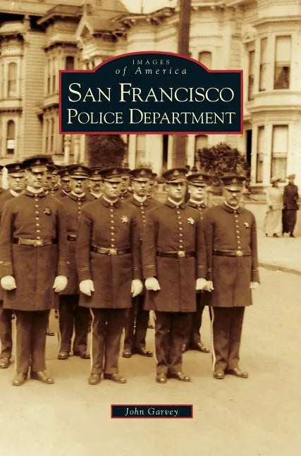 San Francisco Police Department - Hardcover