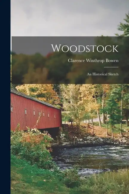 Woodstock: An Historical Sketch - Paperback