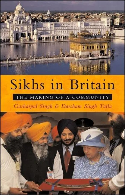 Sikhs in Britain: The Making of a Community - Paperback