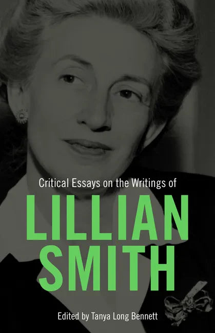 Critical Essays on the Writings of Lillian Smith - Paperback