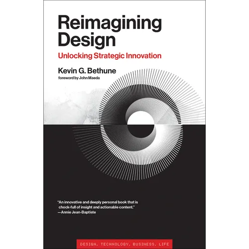 Reimagining Design: Unlocking Strategic Innovation - Paperback