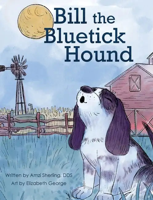 Bill, the Bluetick Hound - Paperback