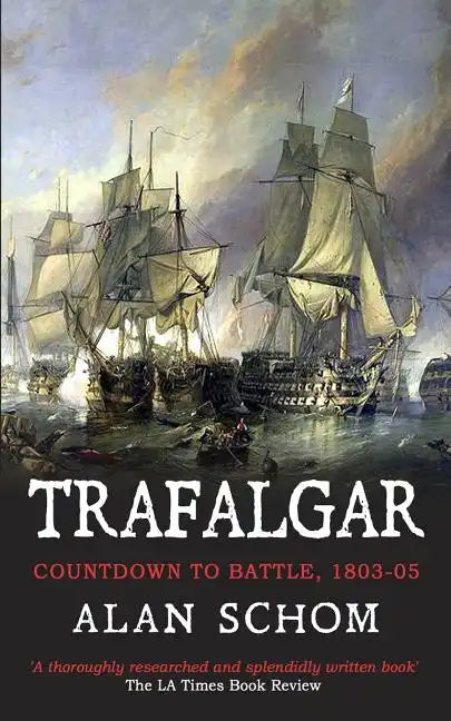 Trafalgar: Countdown to Battle, 1803-1805 - Paperback