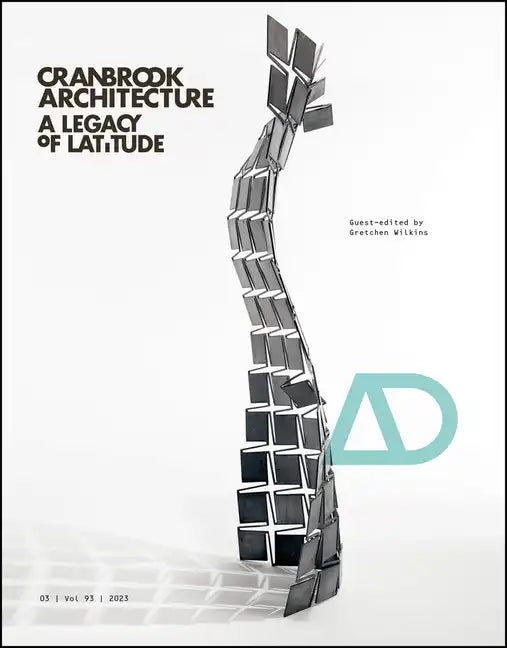 Cranbrook Architecture: A Legacy of Latitude - Paperback