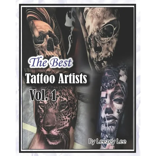 The Best Tattoo Artists: Vol. 1 - Paperback