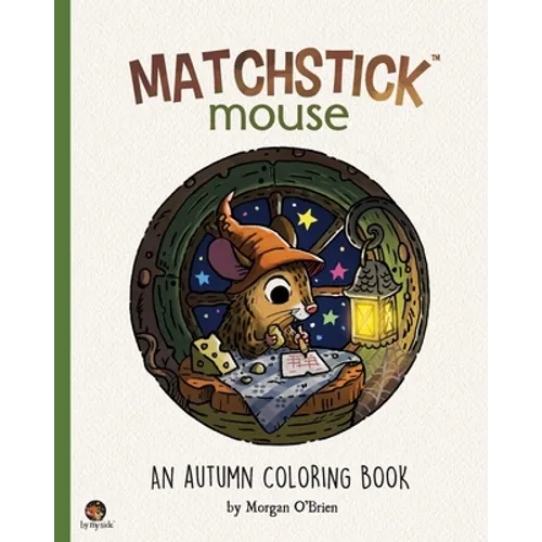 Matchstick Mouse: An Autumn Coloring Book - Paperback