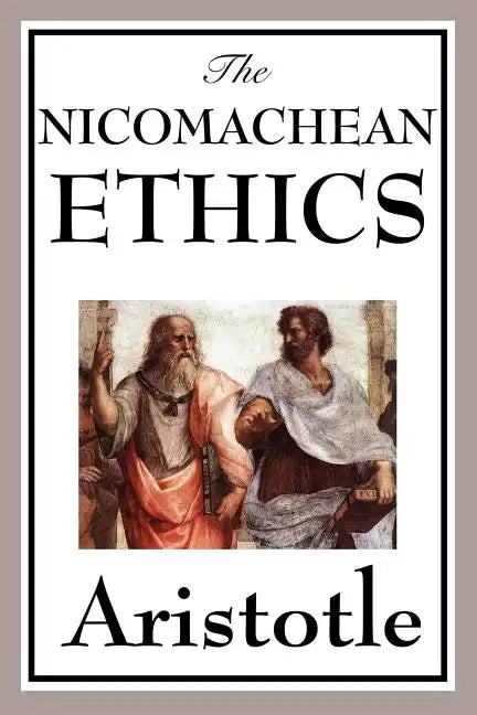 The Nicomachean Ethics - Paperback