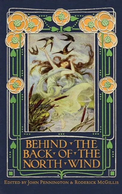 Behind the Back of the North Wind: Critical Essays on George MacDonald's Classic Children's Book - Hardcover
