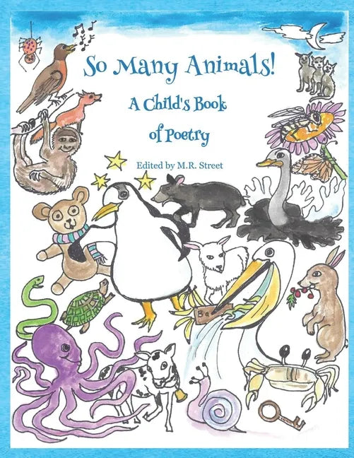 So Many Animals!: A Child's Book of Poetry - Paperback
