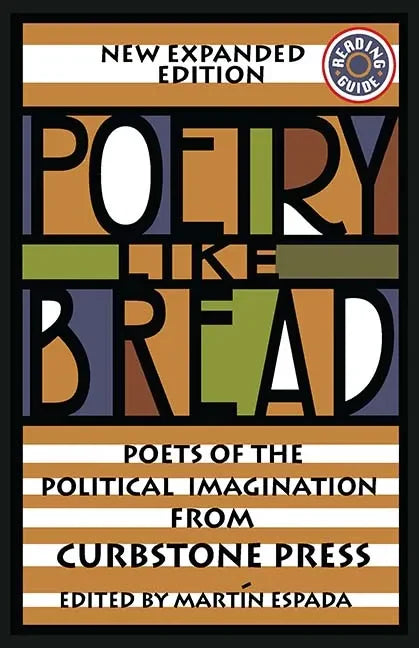 Poetry Like Bread: Poets of the Political Imagination - Paperback