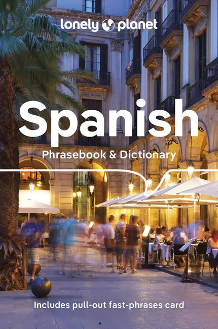 Lonely Planet Spanish Phrasebook & Dictionary - Paperback