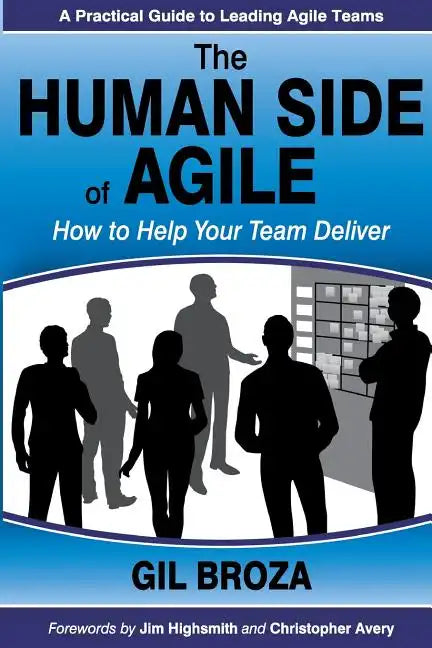 The Human Side of Agile: How to Help Your Team Deliver - Paperback
