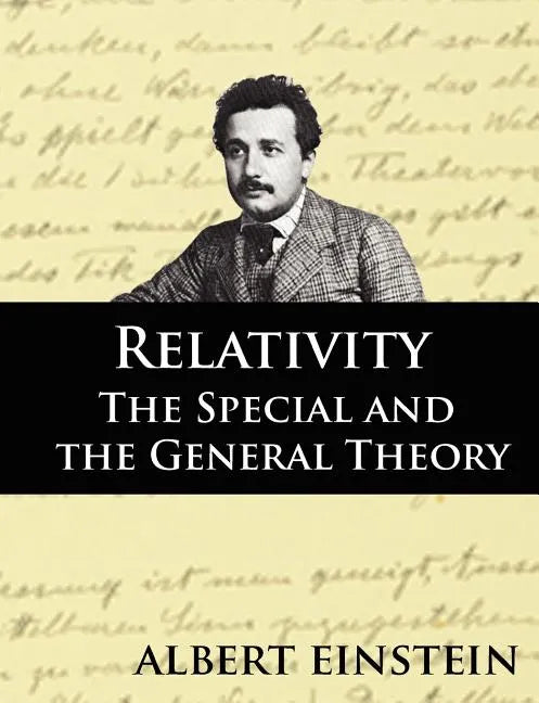 Relativity: The Special and the General Theory, Second Edition - Paperback