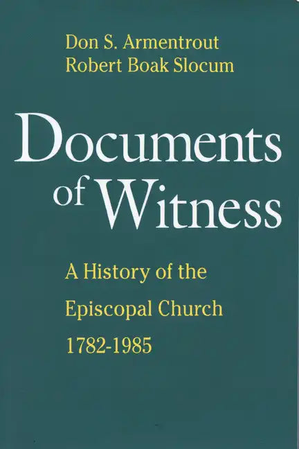 Documents of Witness: A History of the Episcopal Church - Paperback