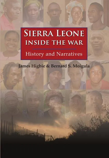 Sierra Leone: Inside the War: History and Narratives - Paperback